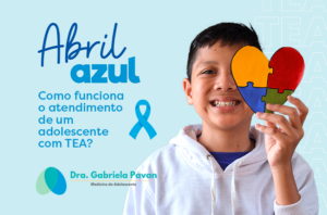 Abril Azul: como funciona o atendimento de um adolescente com TEA?